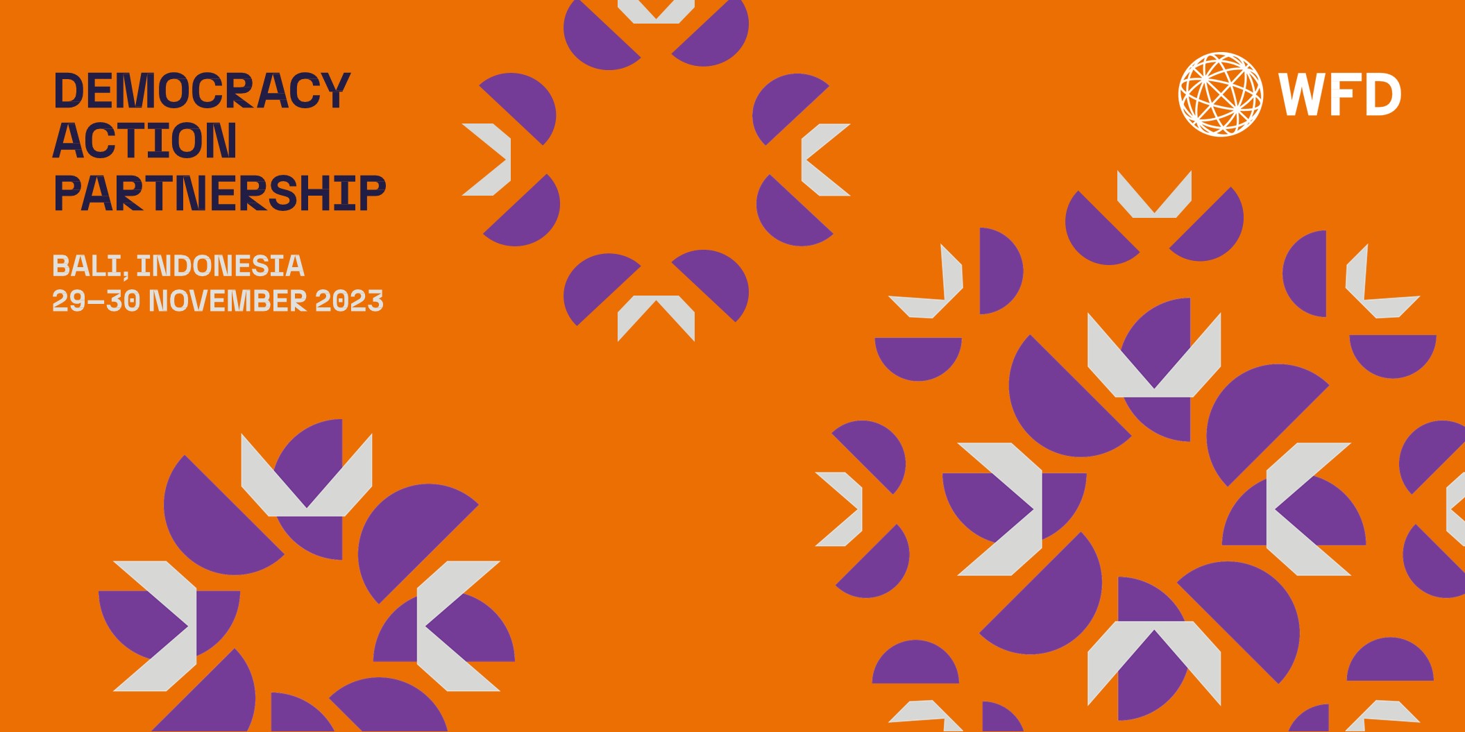 Text saying Democracy action partnership bali indonesia 29-30 November 2023 on an orange background with purple and grey floral shapes