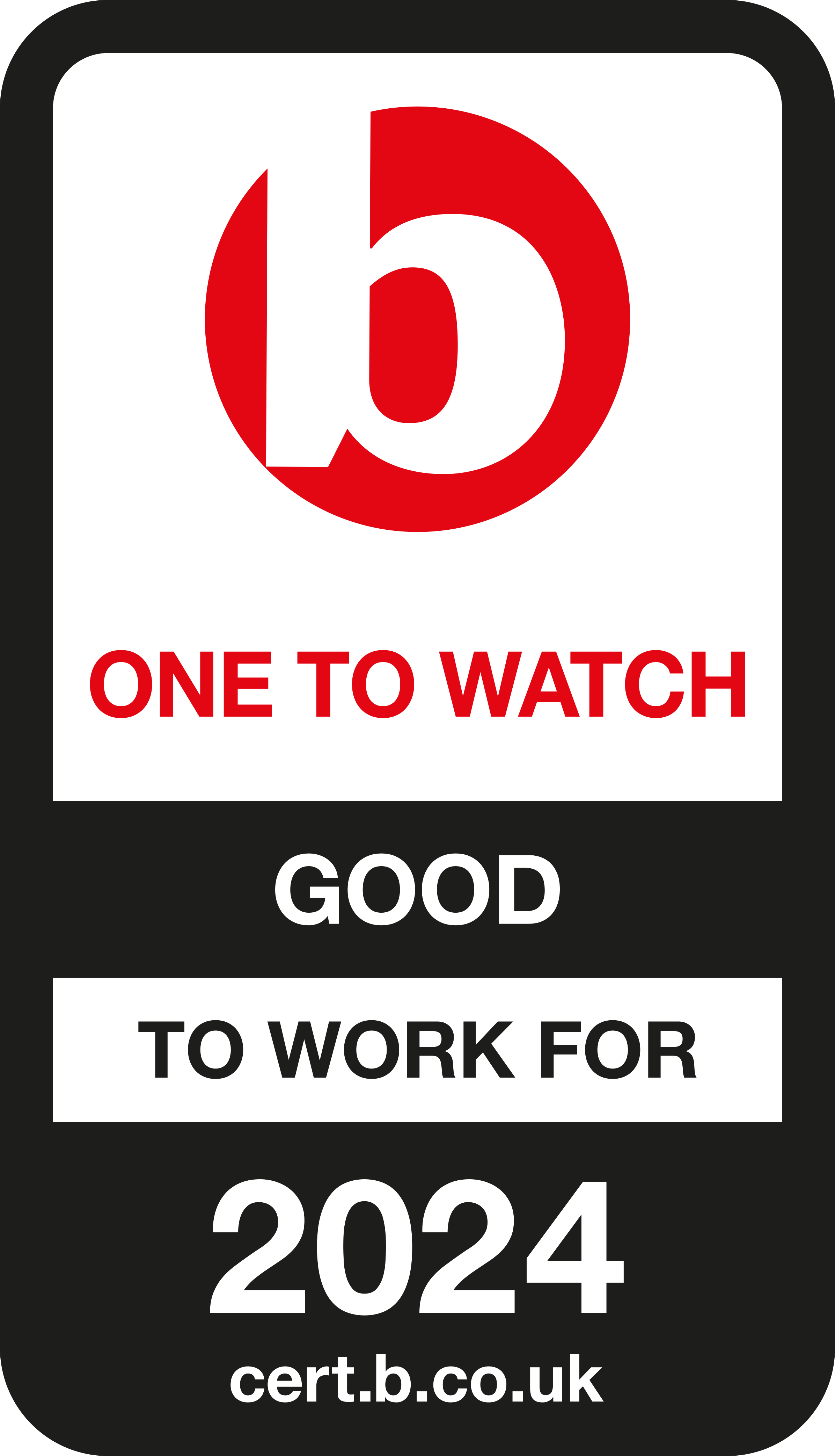 Best company accreditation 2024 Good to work for One to watch