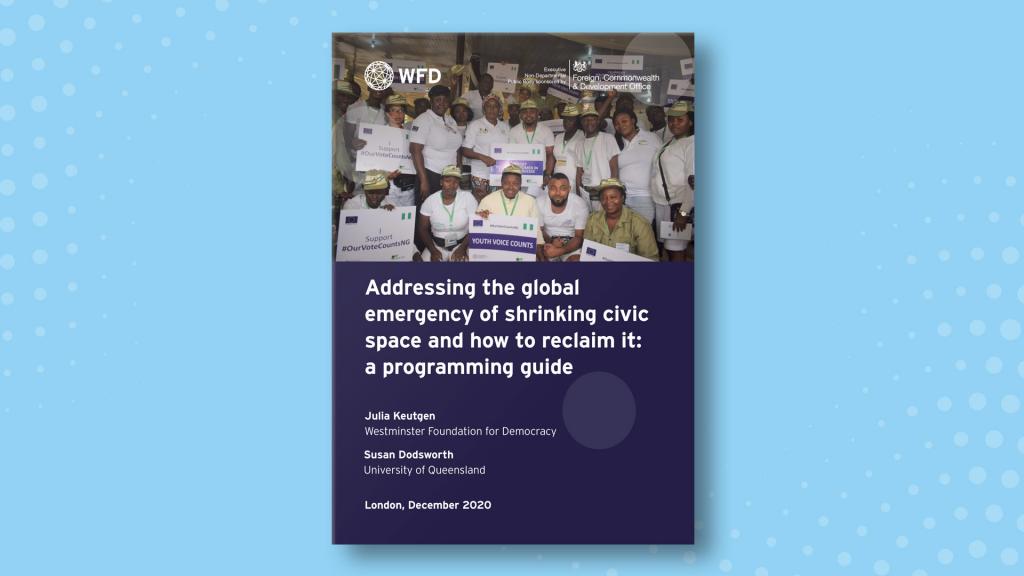 Addressing the global emergency of shrinking civic space and how to reclaim it: a programming guide front cover