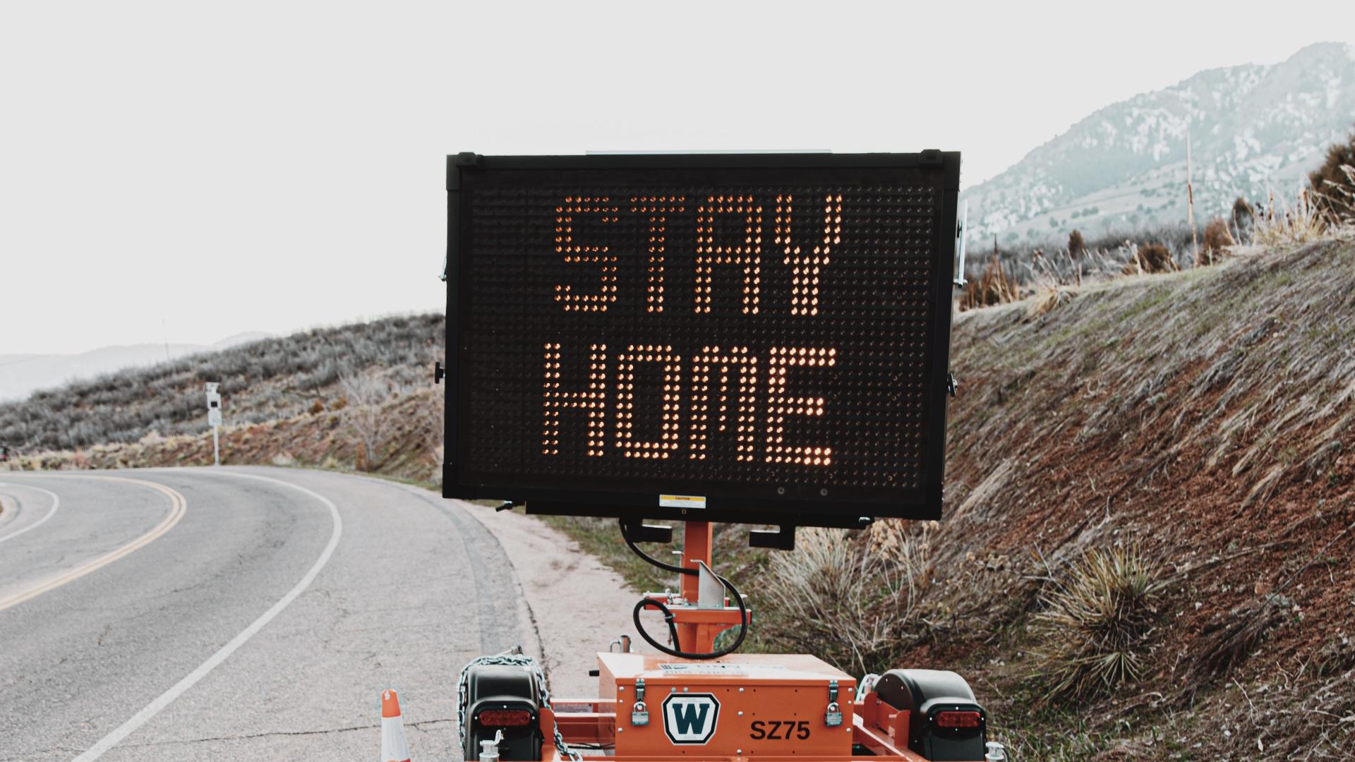 A sign telling people to stay home